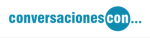 conversaciones con